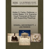 Walter S. Farley, Petitioner, V. United States. U.S. Supreme Court Transcript of Record with Supporting Pleadings