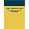 Practical Determination of Optical Constants from Spectral Measurements