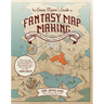 The Game Master's Guide to Fantasy Mapmaking: Draw Immersive Maps for Dungeons & Dragons and Other Role-Playing Games