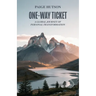 One-Way Ticket, A Global Journey of Personal Transformation