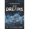 The Dreams by B. Michael Fee: Revised Edition