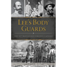 Lee's Body Guards: The 39th Battalion Virginia Cavalry