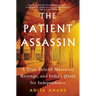 The Patient Assassin: A True Tale of Massacre, Revenge, and India's Quest for Independence