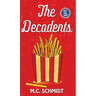 The Decadents