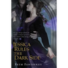 Jessica Rules the Dark Side