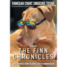 The Finn Chronicles: Year Six: A dog's reports from the front lines of hooman rescue