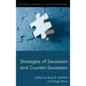 Strategies of Secession and Counter-Secession