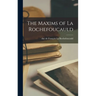 The Maxims of La Rochefoucauld