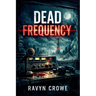 Dead Frequency