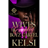 Wives Of The Country Boyz Cartel 2: An African American Romance