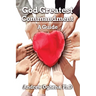 God Greatest Commandment: A Guide