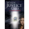 When Justice Calls