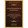 General Introduction To Social Science: Introduction To Fourier's Theory Of Social Organization, Social Destinies (1876)