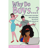 Why Do Boys....?