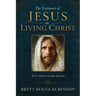 The Testimony of Jesus the Living Christ