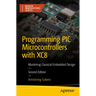 Programming PIC Microcontrollers with Xc8: Mastering Classical Embedded Design