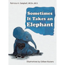 Sometimes It Takes an Elephant