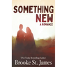 Something New: A Romance