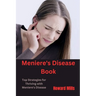 Meniere's Disease Book: Top Strategies for Thriving with Meniere's Disease