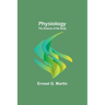 Physiology: The Science of the Body
