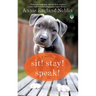 Sit! Stay! Speak!