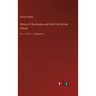 History of the Decline and Fall of the Roman Empire: Vol. 1; Part 1 - in large print