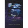 Awaken Your Magic: Real Life Manifestation Journeys