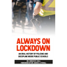 Always on Lockdown: An Oral History of Policing and Discipline Inside Public Schools