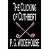 The Clicking of Cuthbert by P. G. Wodehouse, Fiction, Literary, Short Stories