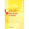 From Vectors to Tensors
