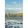 The Ballygally Book: An Autobiography of Michael Sheane