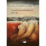 Being and Organizing in an Entangled World: Sociomateriality and Posthumanism