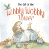 The Fall of the Wibbly Wobbly Tower