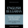 Theme-based dictionary British English-Bulgarian - 5000 words