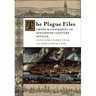 The Plague Files: Crisis Management in Sixteenth-Century Seville
