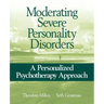 Moderating Severe Personality Disorders: A Personalized Psychotherapy Approach