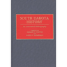 South Dakota History: An Annotated Bibliography