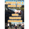 Fitness on a Swing Set with Training Programs