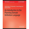 An Introduction to the Planning Domain Definition Language
