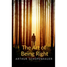 The Art of Being Right