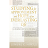 Studying for Approvement and Hope of an Everlasting Life: To Earn Life Is to Learn