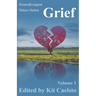 Neurodivergent Voices Series: Grief Volume 1