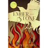 Ember and Stone