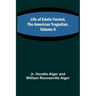Life of Edwin Forrest, the American Tragedian. Volume II