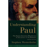 Understanding Paul: The Early Christian Worldview of the Letter to the Romans