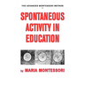 Spontaneous Activity in Education