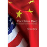 The China Race: Global Competition for Alternative World Orders