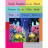 Scale Studies for the Third Octave, for the Cello, Book Two