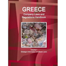 Greece Company Laws and Regulations Handbook Volume 1 Strategic Information and Basic Laws