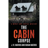 The Cabin Corpse